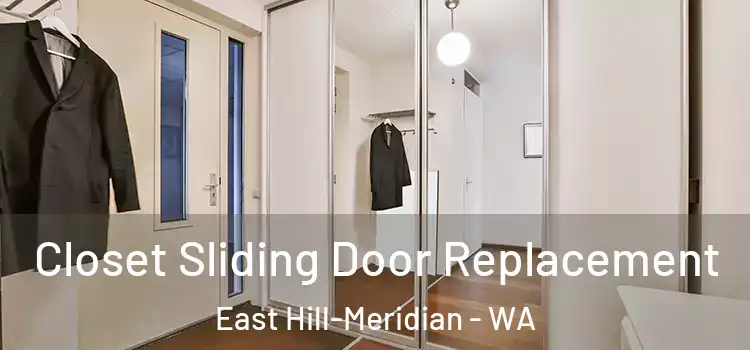 Closet Sliding Door Replacement East Hill-Meridian - WA