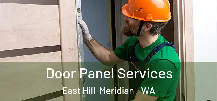 Door Panel Services East Hill-Meridian - WA