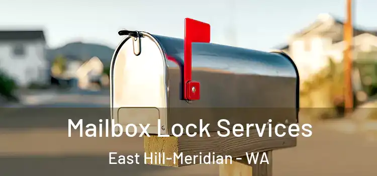 Mailbox Lock Services East Hill-Meridian - WA