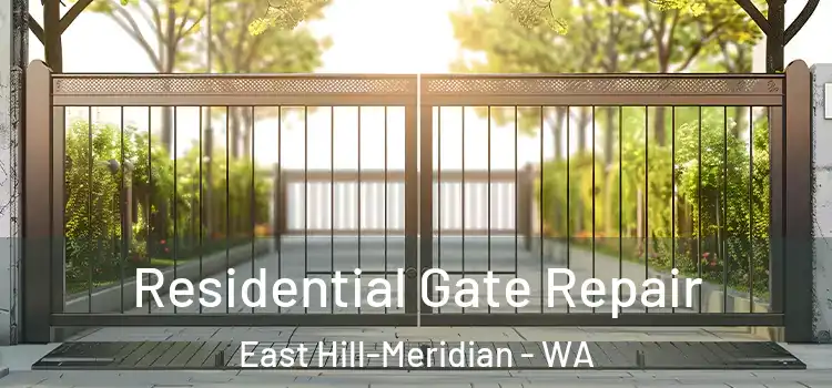Residential Gate Repair East Hill-Meridian - WA